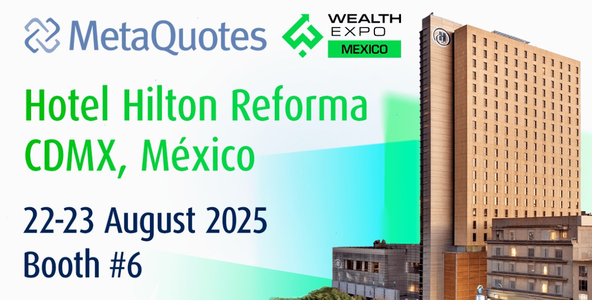MetaQuotes 将在 2025 年墨西哥财富博览会上展示最新创新成果