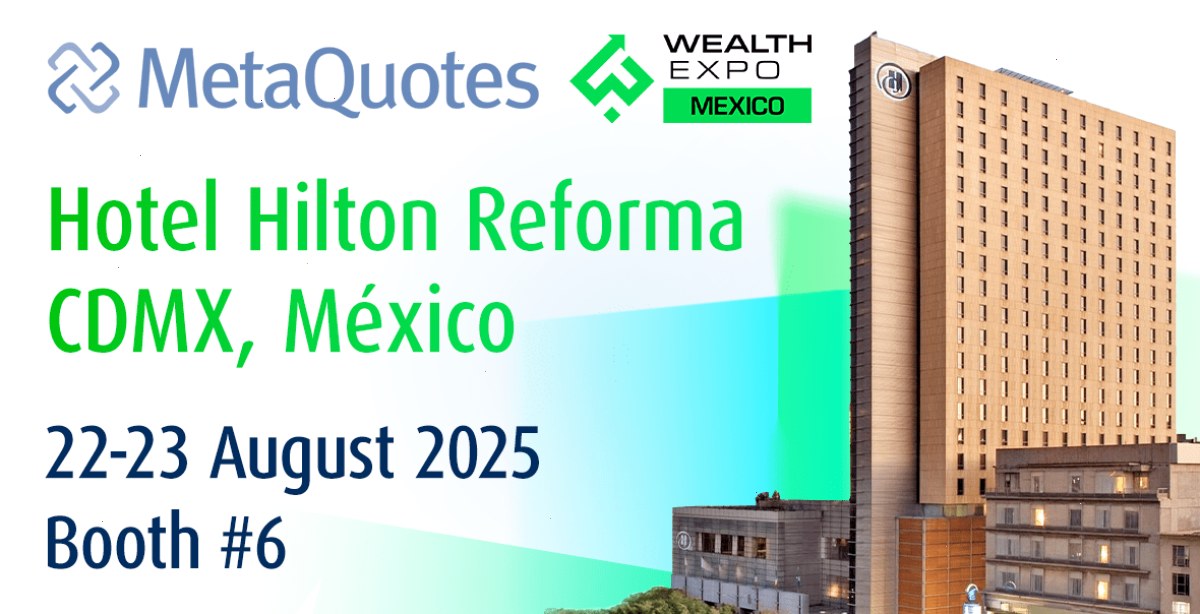 MT5_MT5_模拟账户演练桌面终端登录教程：MetaQuotes 将在 2025 年墨西哥财富博览会上展示最新创新成果（封面配图）